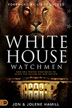 White House Watchmen & 20 Prophecies for the 2020s (Book & 3-CD/Audio Series) by Jon & Jolene Hamill; Code: 9700