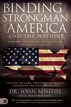 Binding the Strongman Over America & the Nations (Book, 3-CD/Audio Series, Writ & Decree) by John Benefiel; Code: 9702