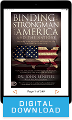 Binding the Strongman Over America & the Nations (Digital Download) by John Benefiel; Code: 9702D