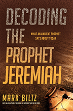 Decoding the Prophet Jeremiah & 7 Revelations for this Generation (Book & 4-CD/Audio Series) by Mark Biltz; Code: 9706