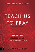 Teach Us to Pray & Experiencing Heaven’s Throne Room (Book & 3-CD/Audio Series) by Corey Russell; Code: 9724