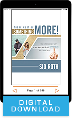 There Must Be Something More (Digital Download) by Sid Roth; Code: 3636D