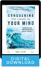 Conquering the Chaos in Your Mind (Digital Download) by Eddie Turner; Code: 9727D