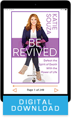 Be Revived, Speak Life & The Power of Communion (Digital Download) by Katie Souza & Janie DuVall; Code: 9705D