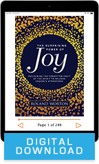 The Surprising Power of Joy & Joy: Your Secret Weapon (Digital Download) by Roland Worton; Code: 9770D