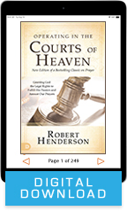 Operating in the Courts of Heaven (Digital Download) by Robert Henderson; Code: 3771D