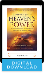 Decrees That Unlock Heaven’s Power & Unlocking Heaven’s Power (Digital Download) by Tommy & Miriam Evans; Code: 9792D