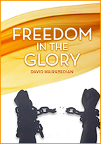 Freedom in the Glory (6-CD/Audio Series) by David & Joanna Hairabedian; Code: 9804