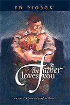 Your Father Loves You (Book & 4-CD/Audio Series) by Ed Piorek; 9808
