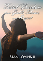 Total Freedom from Guilt, Shame and Regret (4-CD/Audio Series) by Stan Lovins; Code: 3818