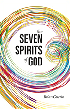 The Seven Spirits of God & Partnering with the Seven Spirits of God (Book & 3-CD/Audio Series) by Brian Guerin; Code: 9811
