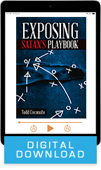 Exposing Satan’s Playbook (Digital Download) by Todd Coconato; Code: 9821D