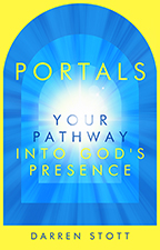 Portals: Your Pathway Into God’s Presence & Opening of the Heavenly Portals (Book & 4-CD/Audio Series) by Darren Stott; Code: 9829