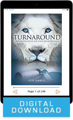 Turnaround Decrees & Turnaround – Proven Strategies for Your Breakthrough (Digital Download) by Jon & Jolene Hamill; Code: 9867D