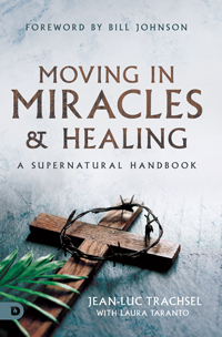 Moving in Miracles and Healing & How to Contend for Your Miracle (Book & 3-CD/Audio Series) by Jean Luc Trachsel; Code: 9915