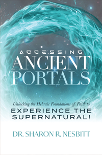 Accessing Ancient Portals & Your Appointments with God (Book & 3-CD/Audio Series) by Dr. Sharon Nesbitt; Code: 9947