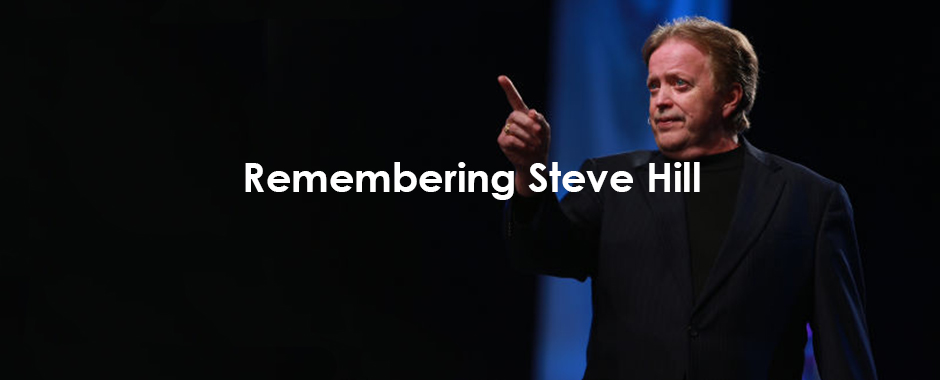 Remembering Steve Hill